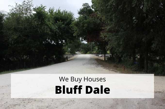 We Buy Houses in Bluff Dale, Texas - Local Cash Buyers