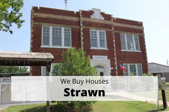 We Buy Houses in Strawn, Texas - Local Cash Buyers
