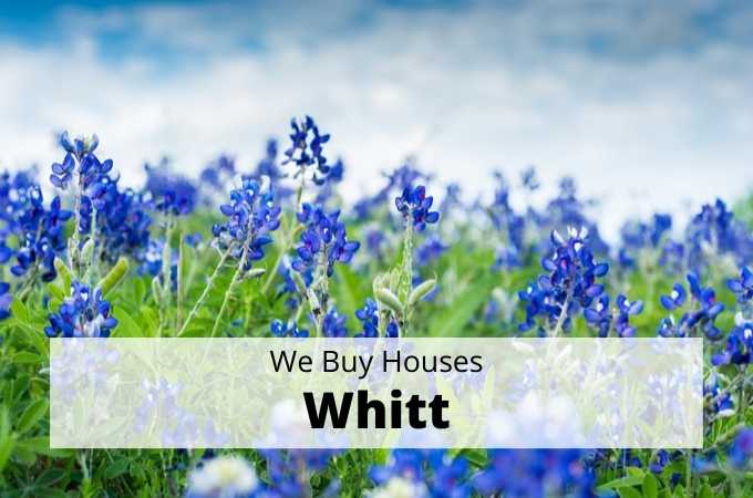 We Buy Houses in Whitt, Texas - Local Cash Buyers