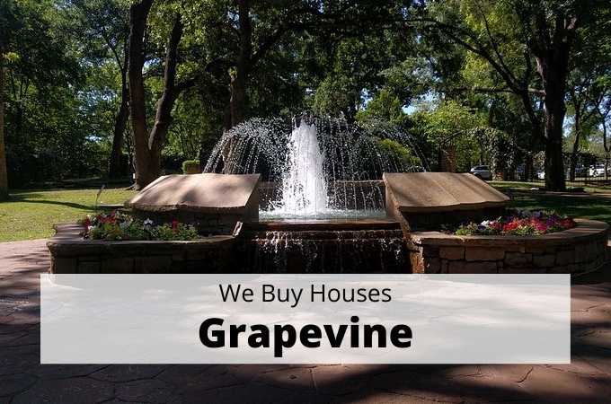 We Buy Houses in Grapevine, Texas - Local Cash Buyers