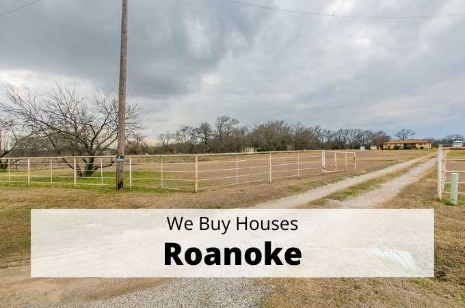 We Buy Houses in Roanoke, Texas - Local Cash Buyers