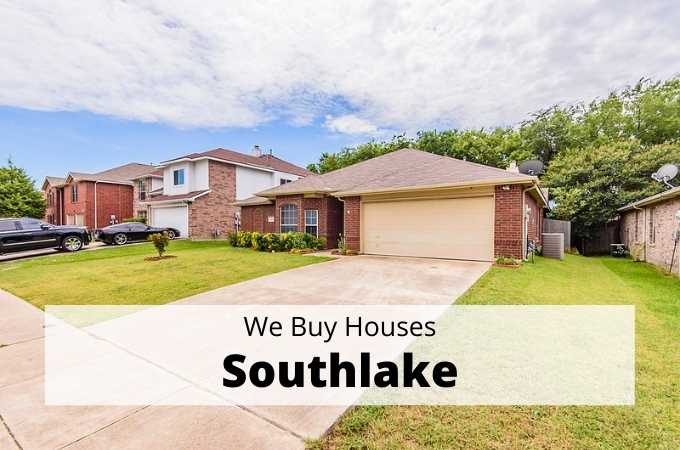 We Buy Houses in Southlake, Texas - Local Cash Buyers