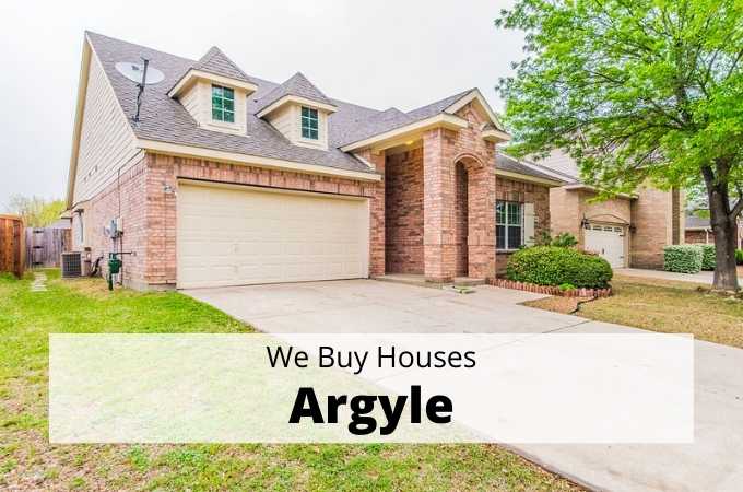 We Buy Houses in Argyle, Texas - Local Cash Buyers
