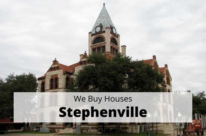 We Buy Houses in Stephenville, Texas - Local Cash Buyers