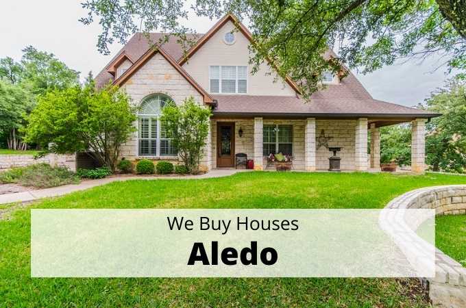 We Buy Houses in Aledo, Texas - Local Cash Buyers