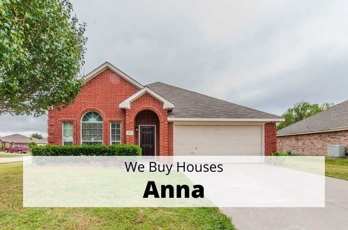 We Buy Houses in Anna, Texas - Local Cash Buyers