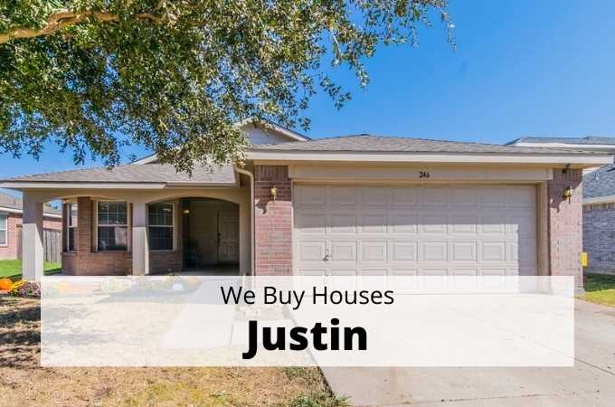 We Buy Houses in Justin, Texas - Local Cash Buyers
