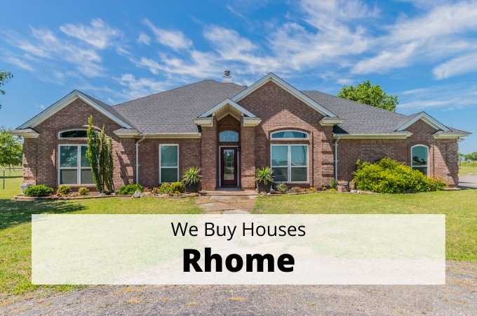 We Buy Houses in Rhome, Texas - Local Cash Buyers