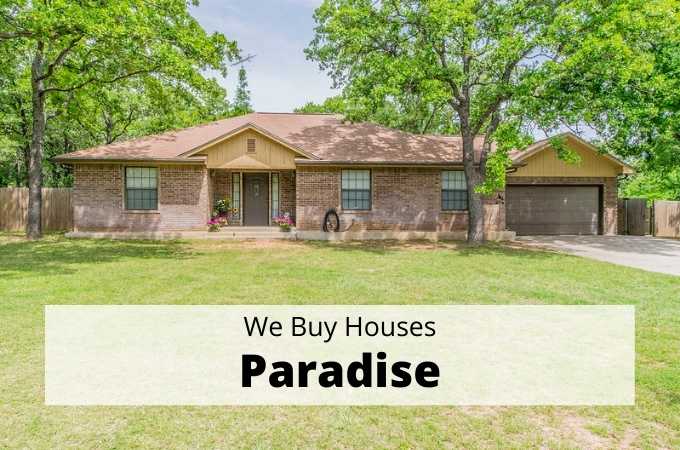 We Buy Houses in Paradise, Texas - Local Cash Buyers