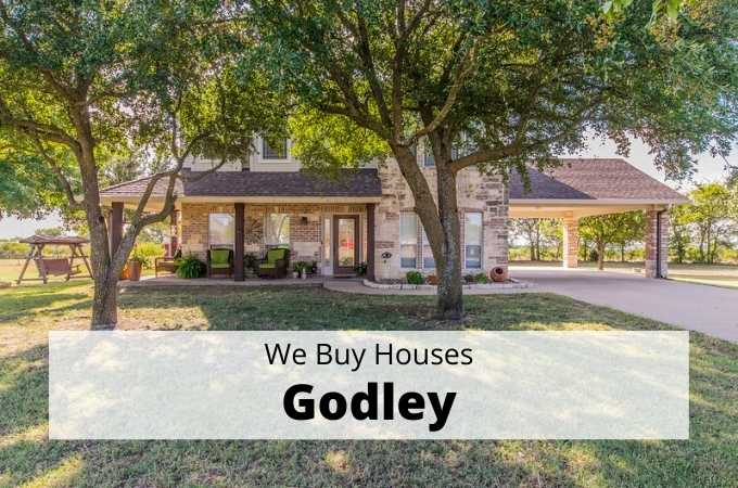 We Buy Houses in Godley, Texas - Local Cash Buyers