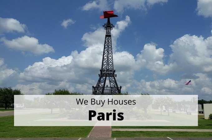 We Buy Houses in Paris, Texas - Local Cash Buyers