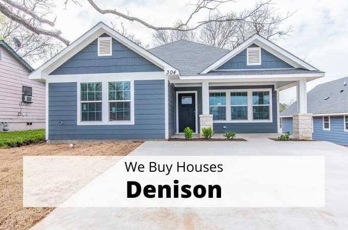 We Buy Houses in Denison, Texas - Local Cash Buyers