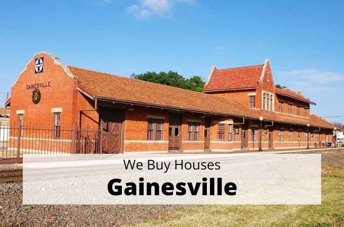 We Buy Houses in Gainesville, Texas - Local Cash Buyers
