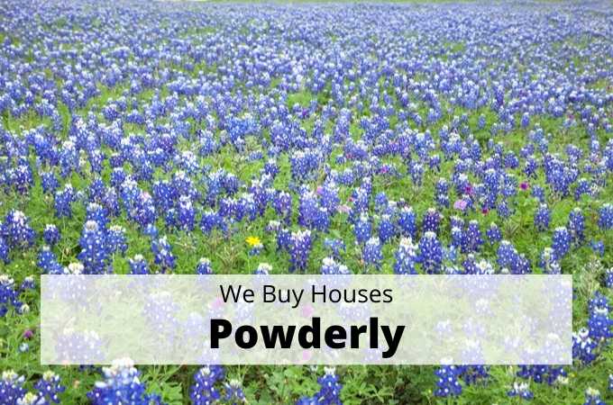 We Buy Houses in Powderly, Texas - Local Cash Buyers